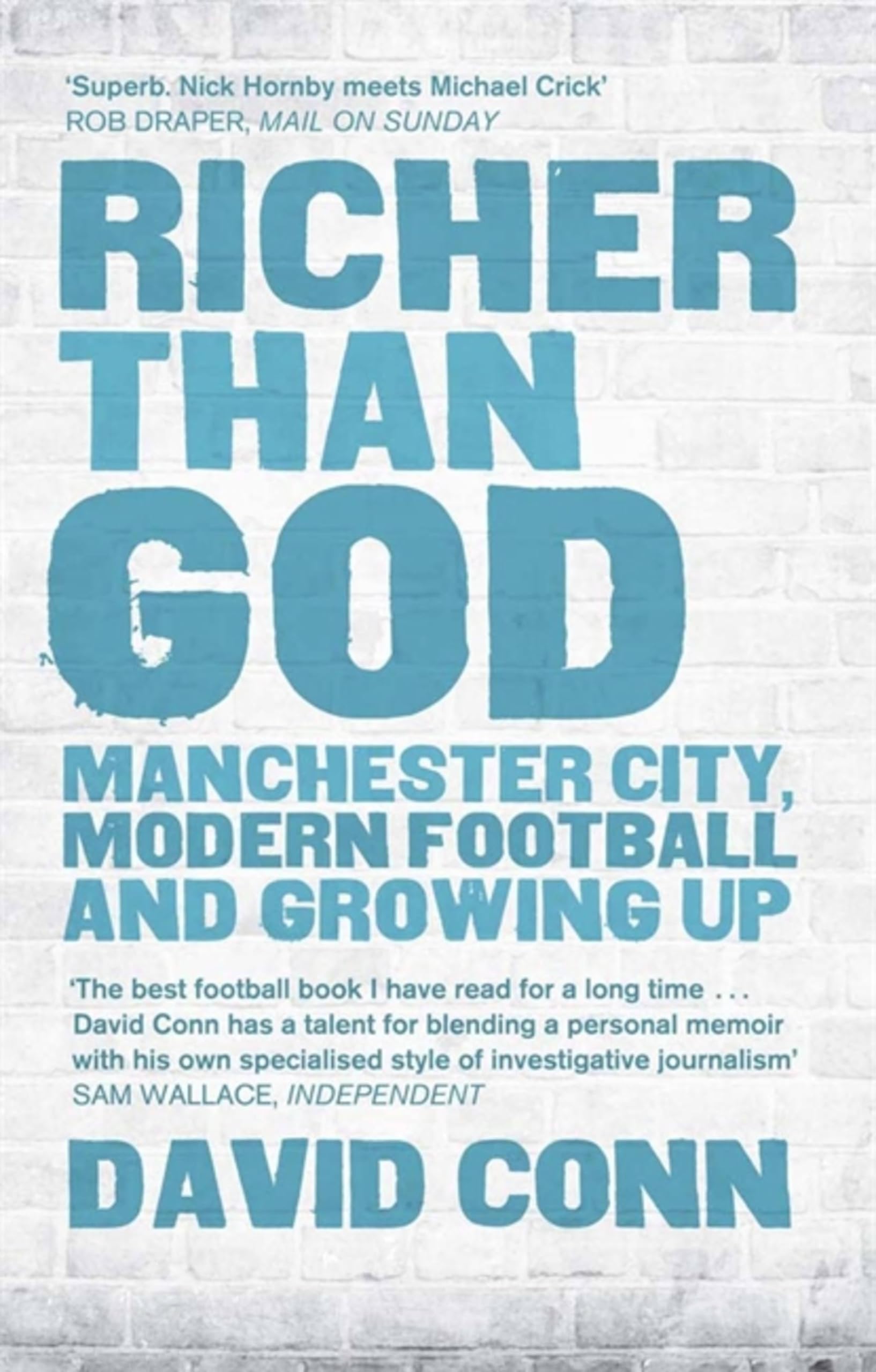 Richer Than God: Manchester City, Modern Football and Growing  ..9780857384881
