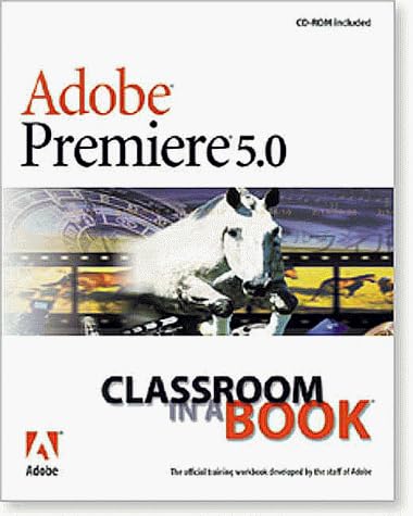 Adobe® Premiere® 5.0 Classroom in a Book