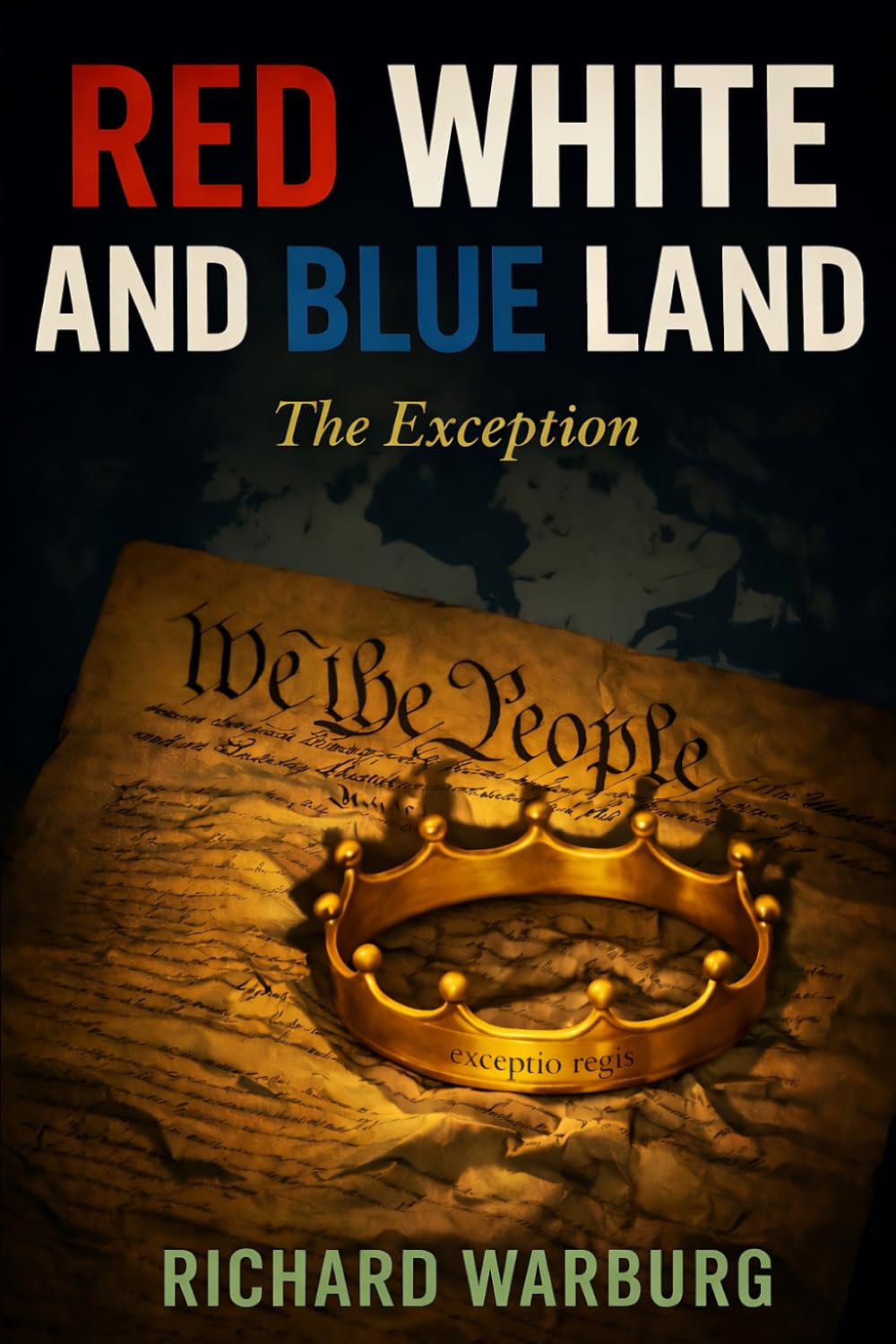 RED WHITE AND BLUE LAND: THE EXCEPTION