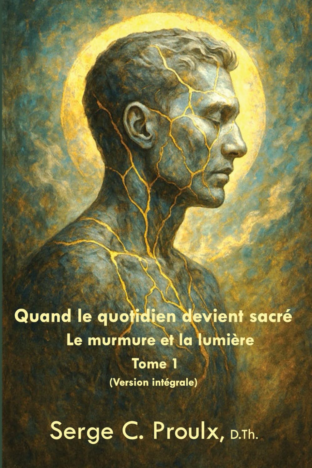 Quand le quotidien devient sacré :: Le murmure et la lumière - Tome 1