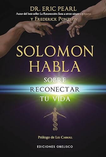 Solomon Habla Sobre Reconectar Tu Vida (Espiritualidad Y Vida Interior)