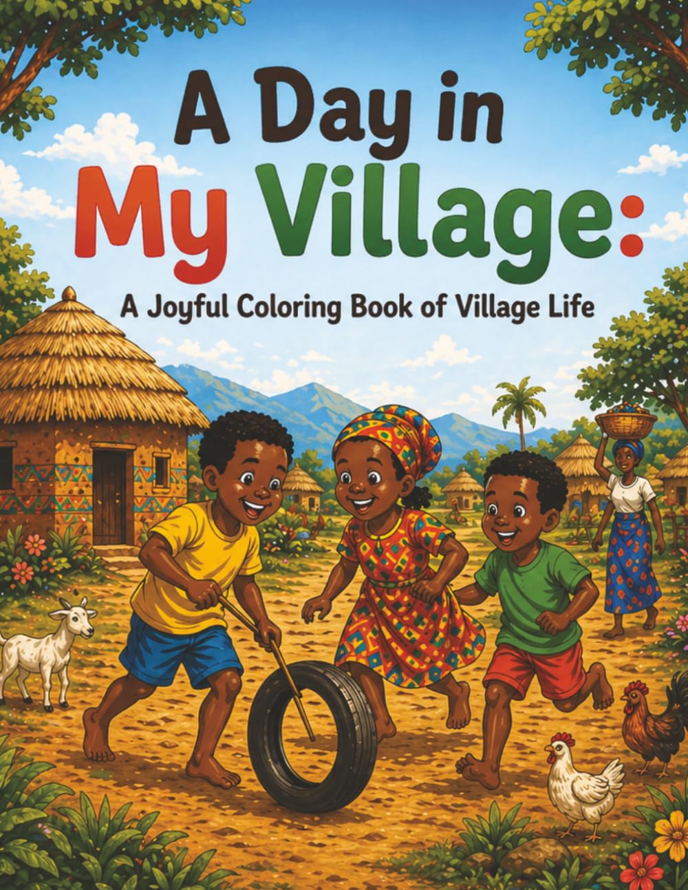 A Day in My Village: A Joyful Coloring Book of Village Life
