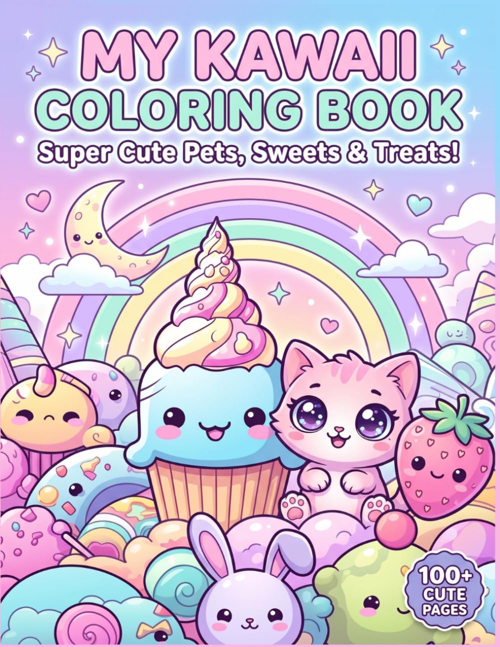 Cute Kawaii Coloring Book for Kids & Teens: Adorable Food, Animals & Fun Characters | Easy & Relaxing Coloring Pages for Stress Relief