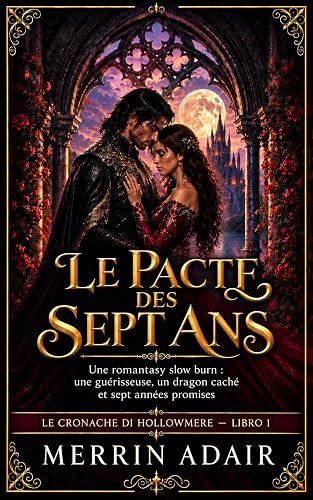 LE PACTE DES SEPT ANS : Une romantasy slow burn