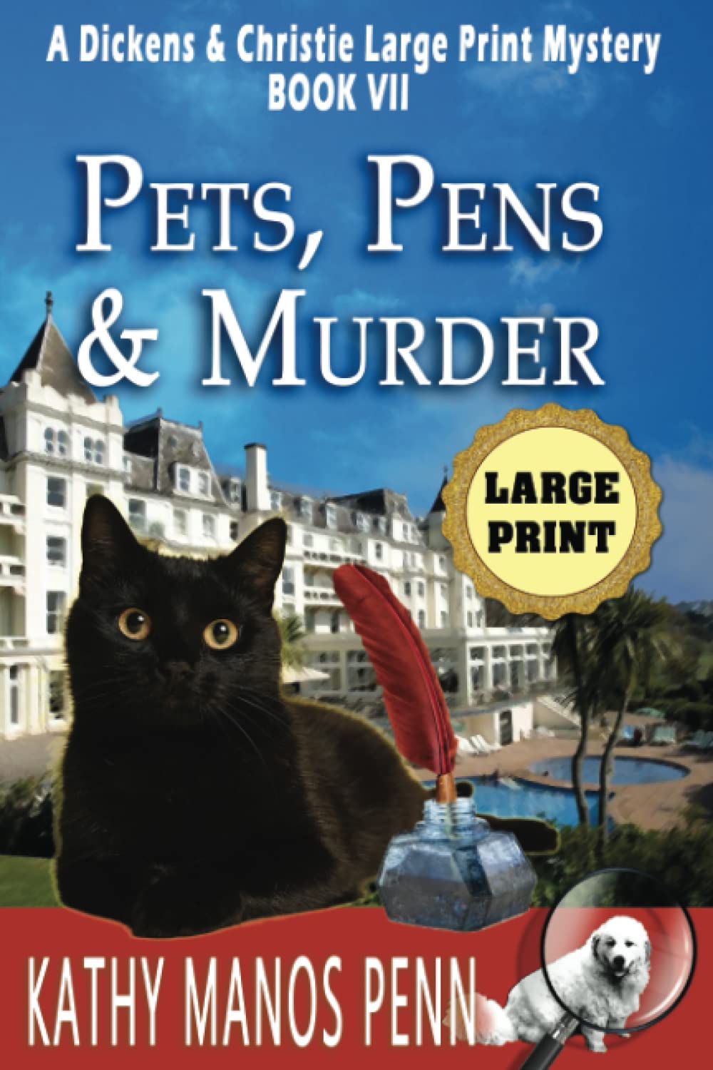 Pets, Pens & Murder: A Dickens & Christie Large Print Mystery: 7