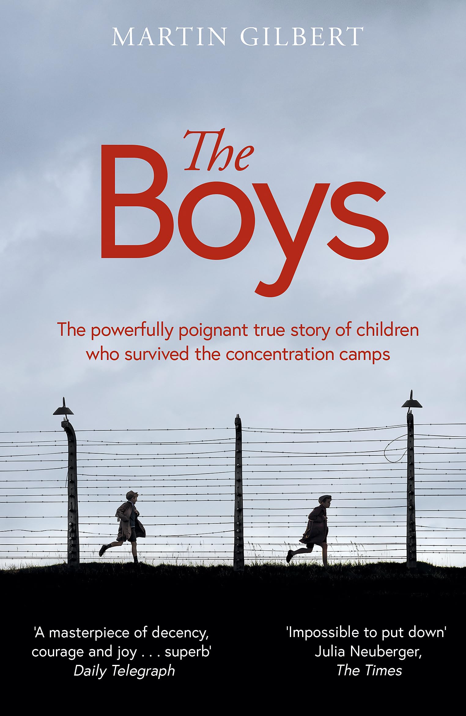 The Boys by Sir Martin Gilbert PAPERBACK 9781474626392