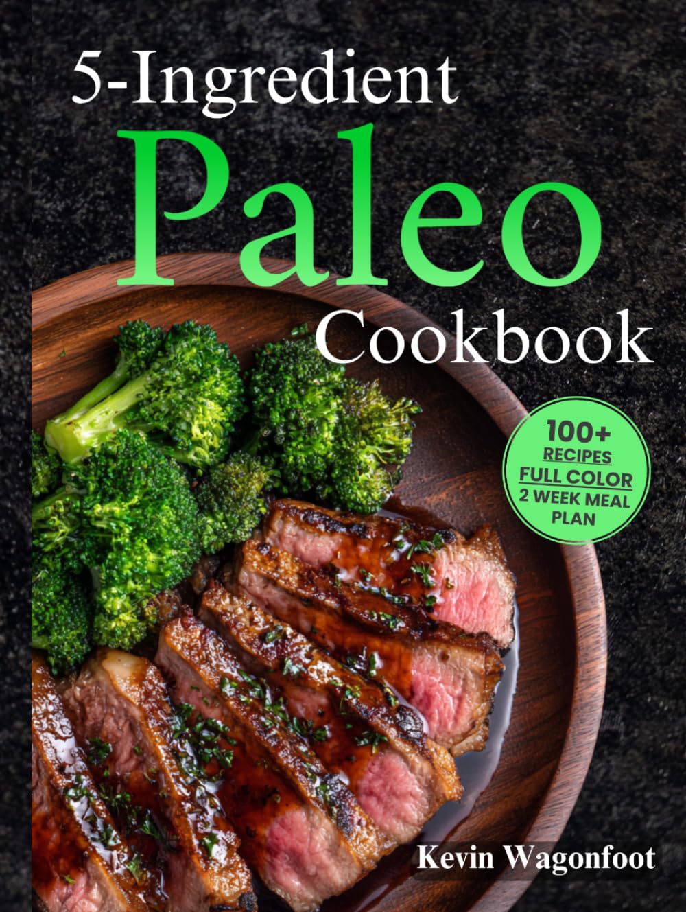 5-Ingredient Paleo Cookbook: Easy Healthy Paleo Recipes For Two (5-Ingredient Cookbooks For Two)