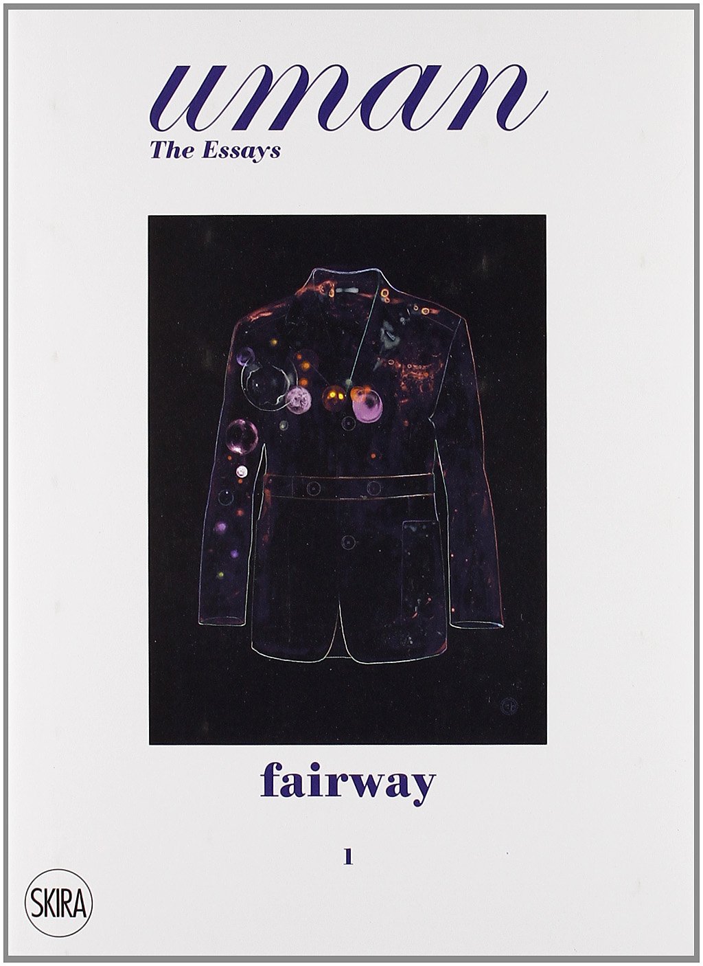 Fairway: The Golf Jacket. Uman. The Essays 1