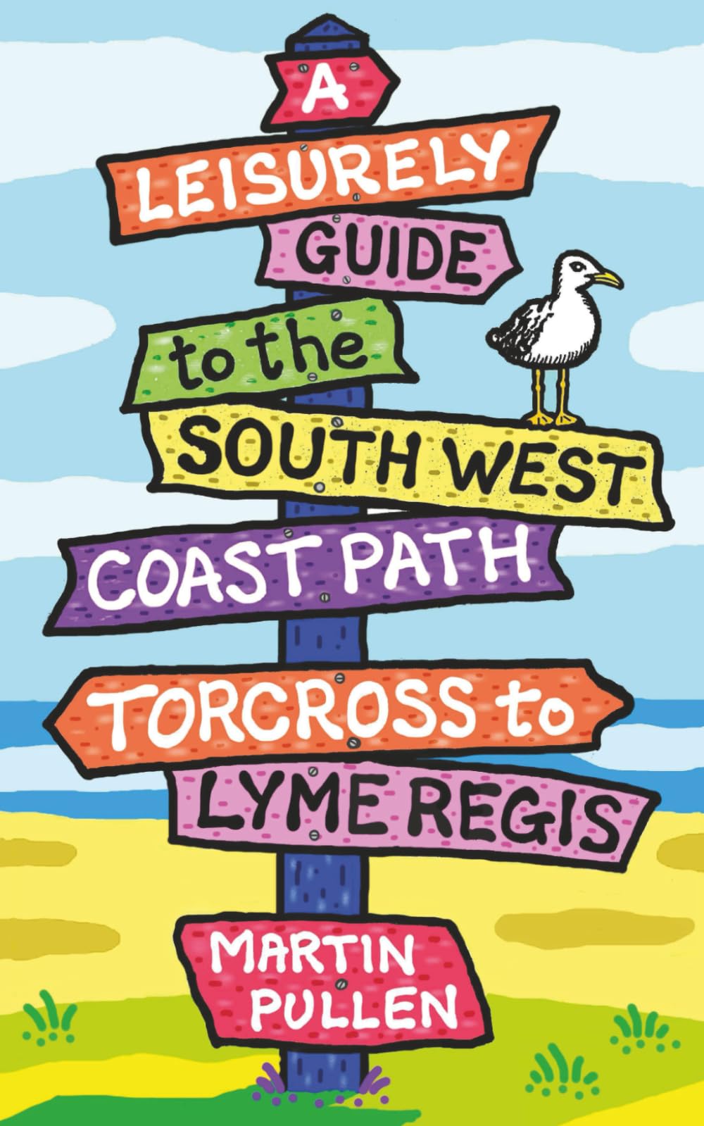 A Leisurely Guide to the South West Coast Path: Torcross to Lyme Regis