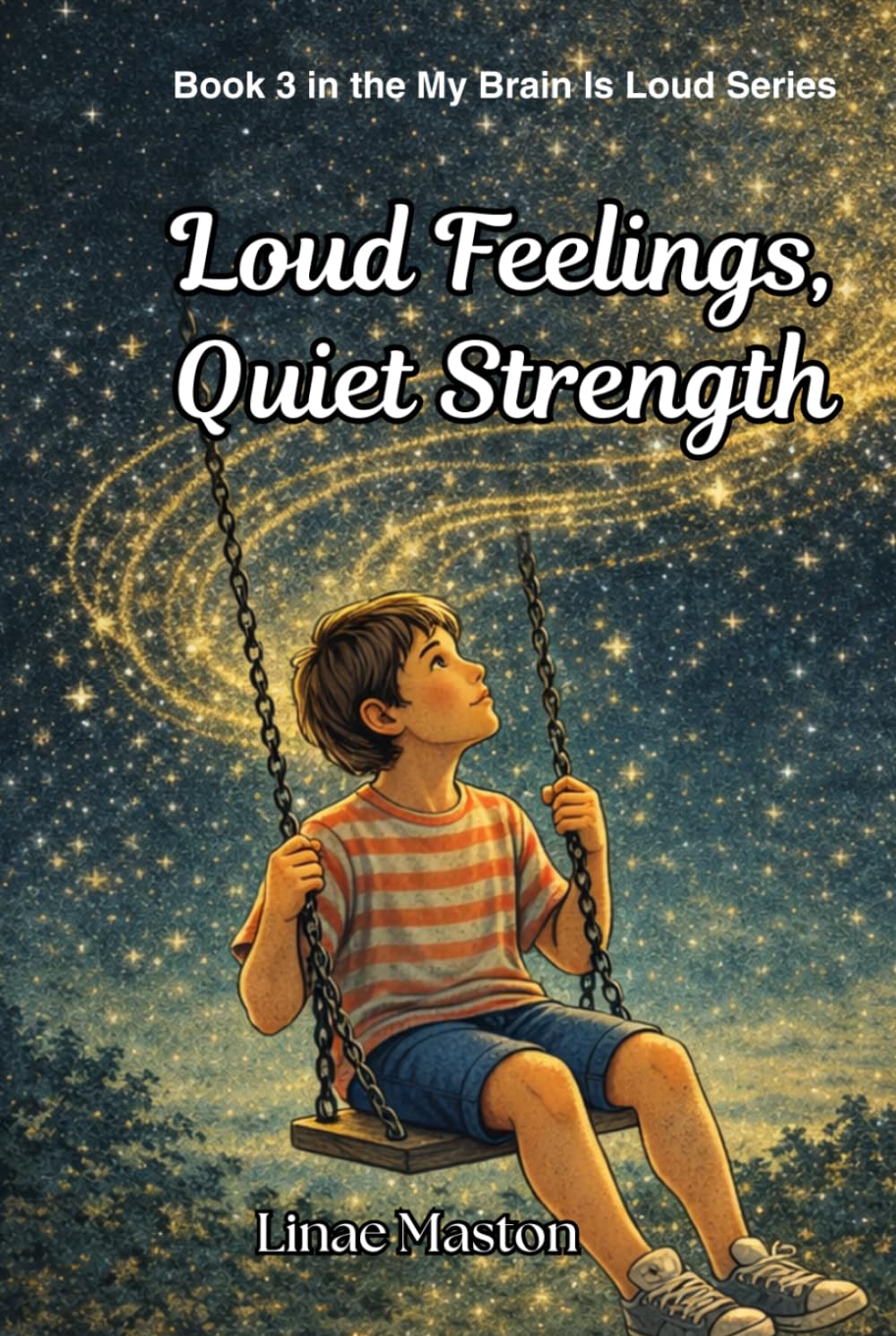 Loud Feelings, Quiet Strength (My Brain Is Loud)