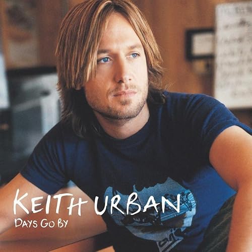 Keith Urban Days Go By by Keith Urban on Amazon Music Amazon.co.uk Keith Urban Days Go By by Keith Urban on Amazon Music Amazon.co.uk