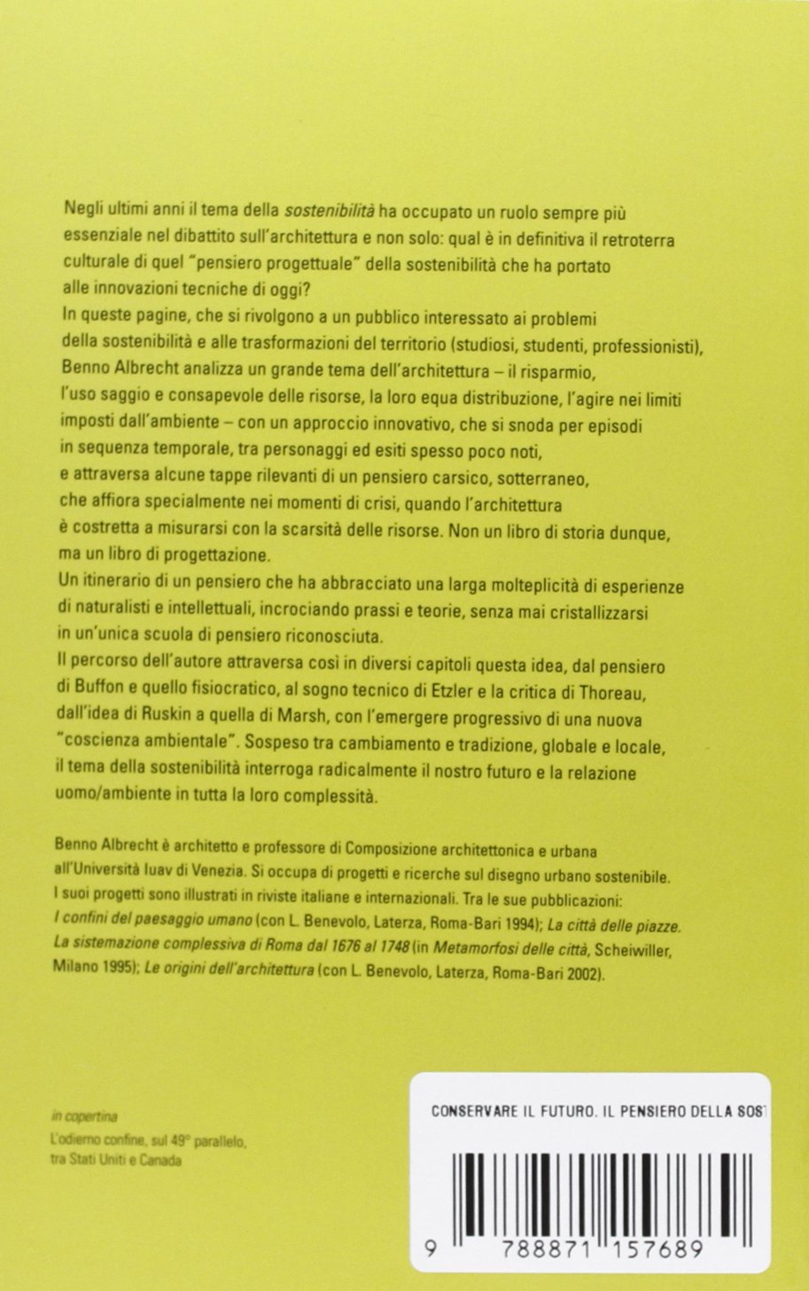 Conservare il futuro. Il pensiero della sostenibilità in architettura