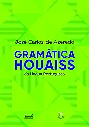 Gramática Houaiss da Língua Portuguesa