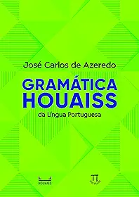 Gramática Houaiss da Língua Portuguesa