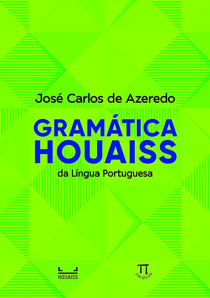 Gramática Houaiss da Língua Portuguesa