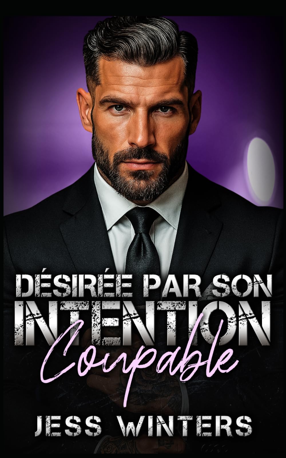 Désirée par Son Intention Coupable: Une romance interdite avec un milliardaire au bureau