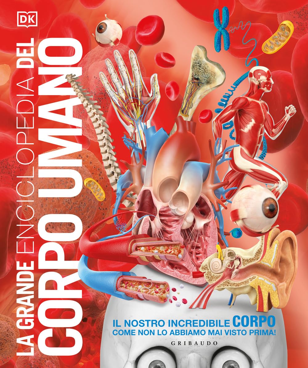 La Grande Enciclopedia Del Corpo Umano - 4
