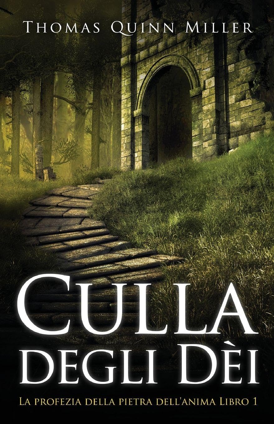 Culla degli Dèi: 1 (La Profezia Della Pietra Dell'anima)