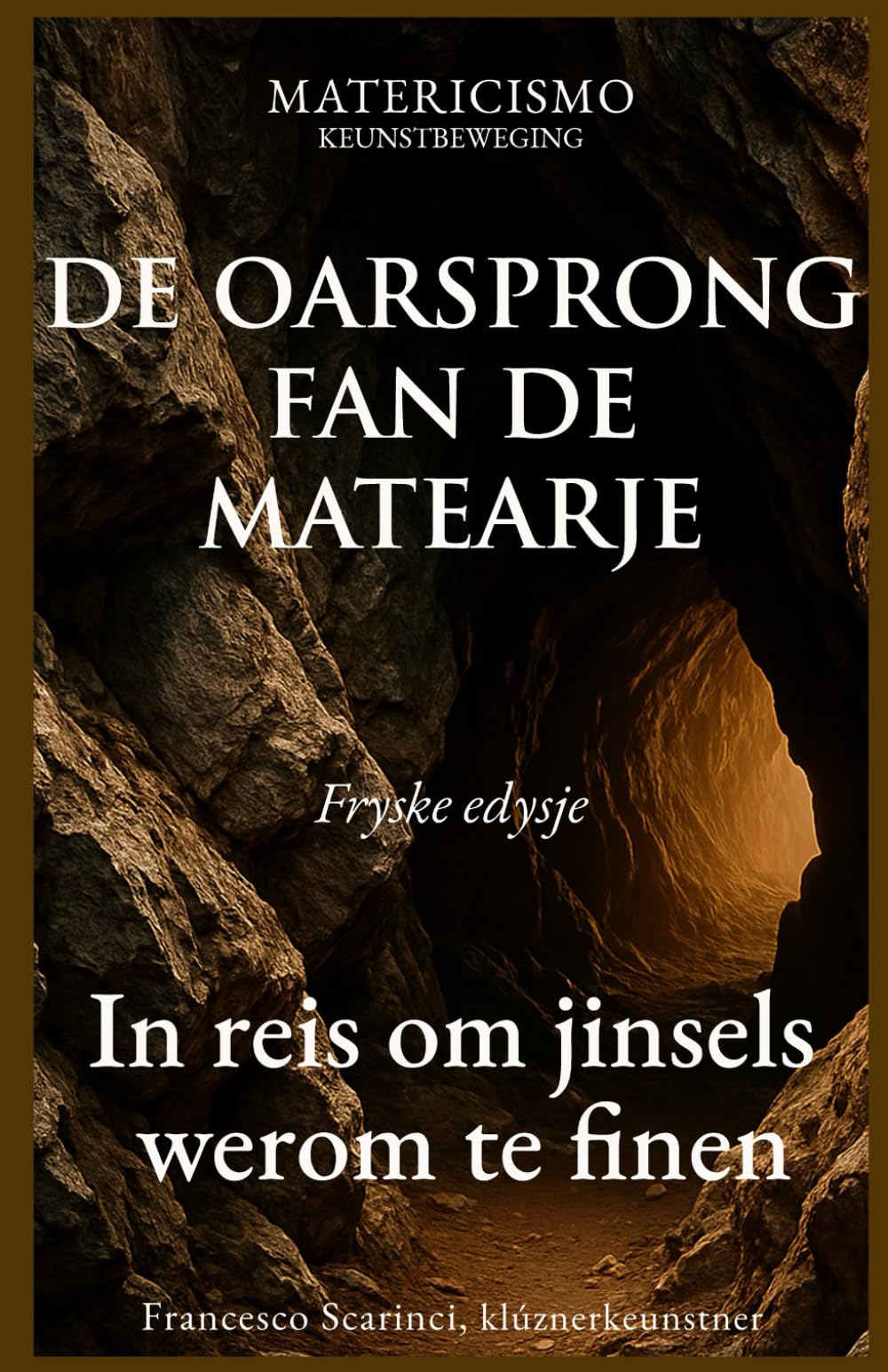DE OARSPRONG FAN DE MATEARJE: In reis om jinsels werom te finen