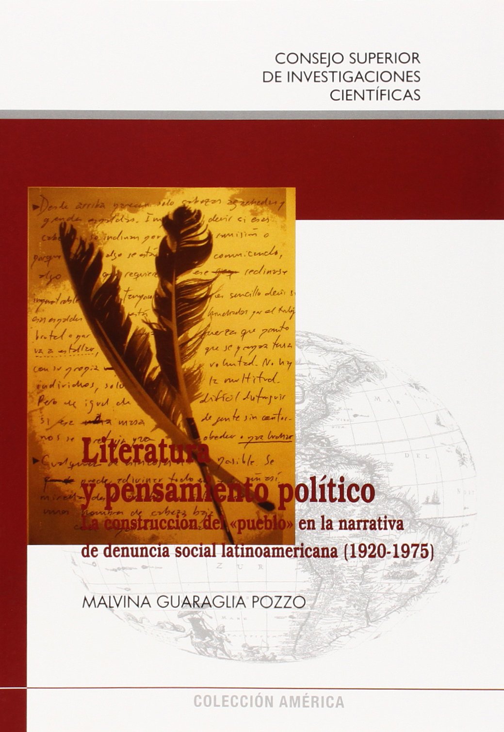 Literatura y pensamiento político : la construcción del "pueblo" en la narrativa de denuncia social latinoamericana (1920-1975): La construcción del ... (1920-1975): 20 (Coleccion América)
