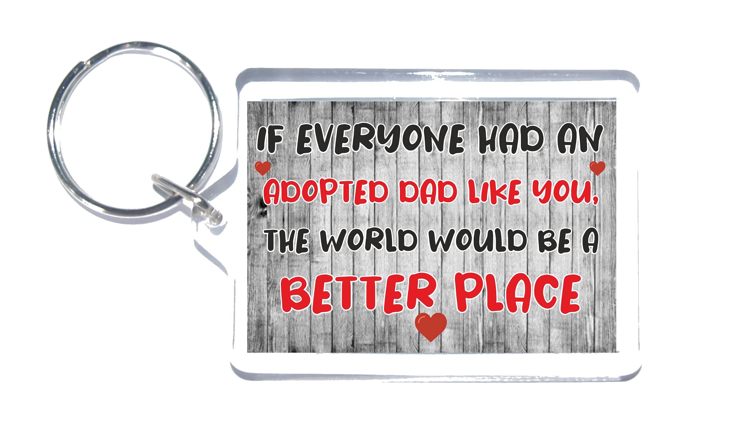 Clare's Cosmetics Multicoloured Nice Gift For Adopted Dad – The World Would Be A Better Place – Novelty Keyring - Great Present