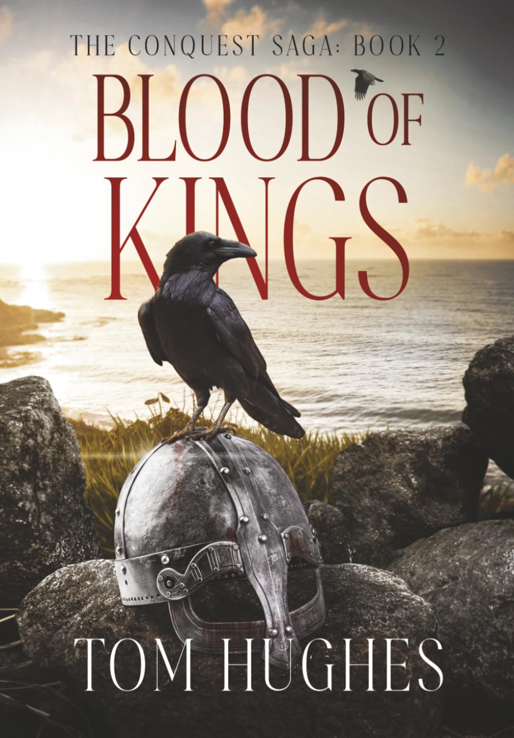 Blood of Kings: The Conquest Saga - Book 2