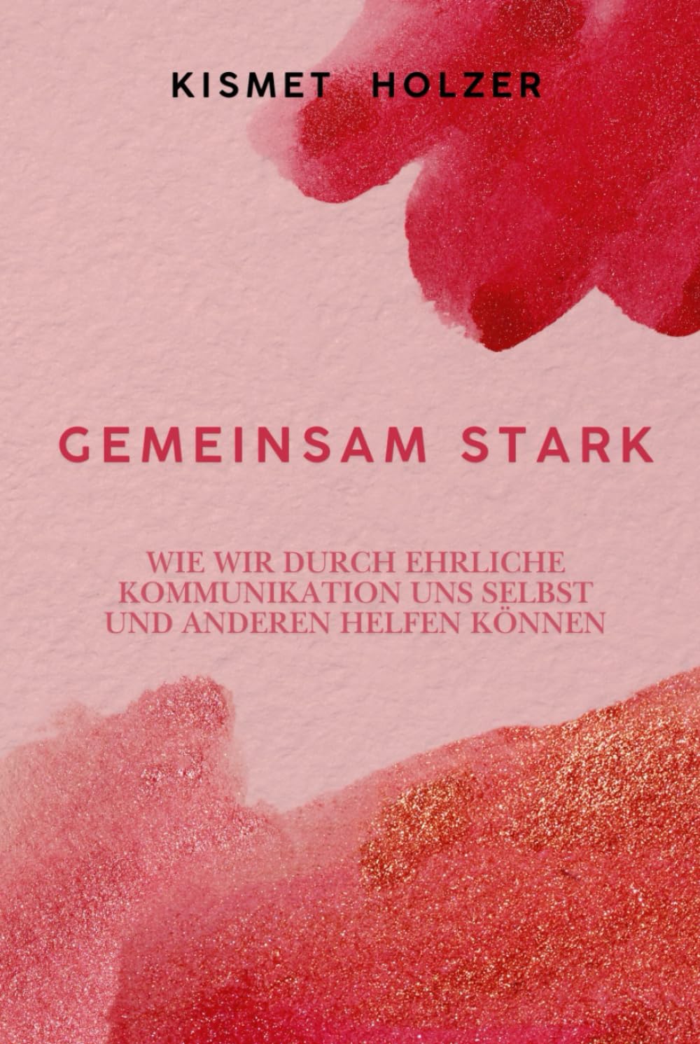 Gemeinsam stark: Wie wir durch ehrliche Kommunikation uns selbst und anderen helfen können