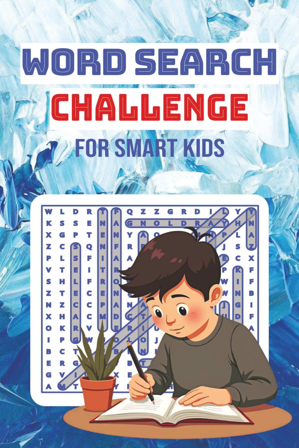 Smart Kids Word Search: Brain Games, Boost Vocabulary, Concentration & Problem-Solving Skills