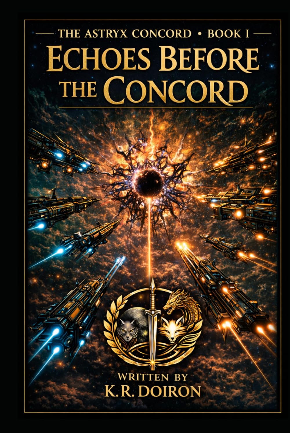 The Astryx Concord: Echoes Before the Concord: Book One Of The Astryx Concord Saga