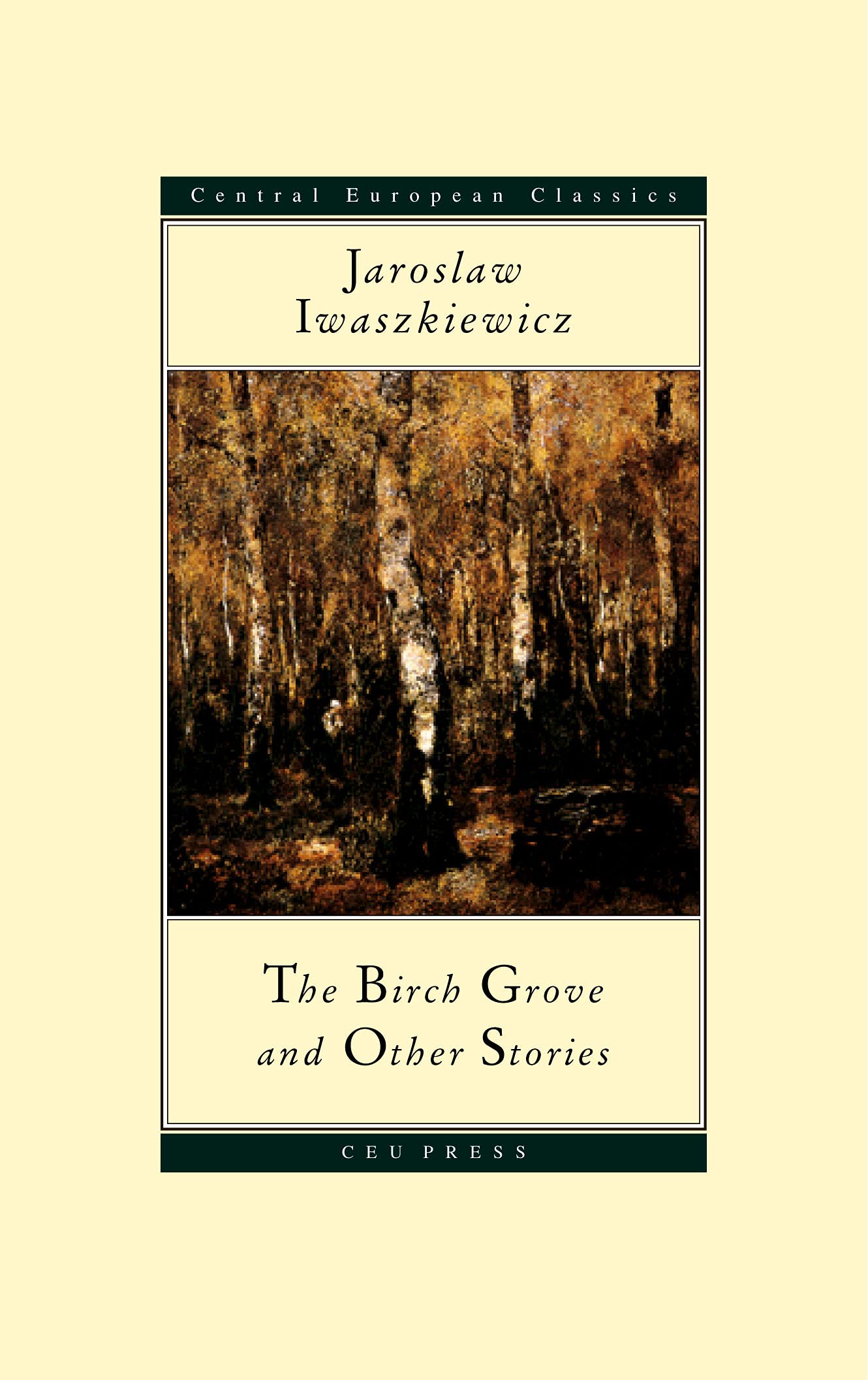 The Birch Grove and Other Stories (CEU Press Classics)