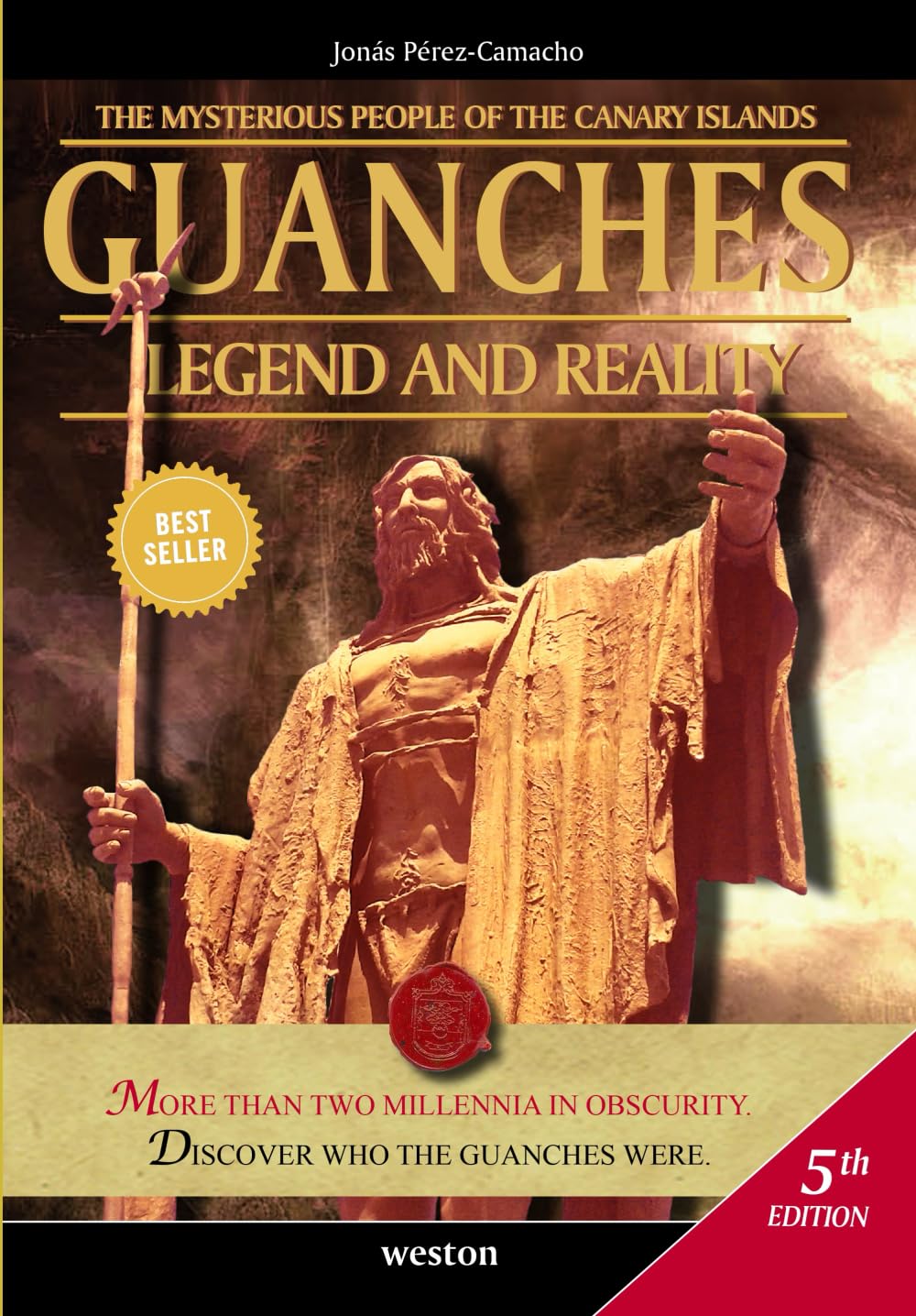 Guanches. Legend and Reality: The Mysterious People of the Canary Islands