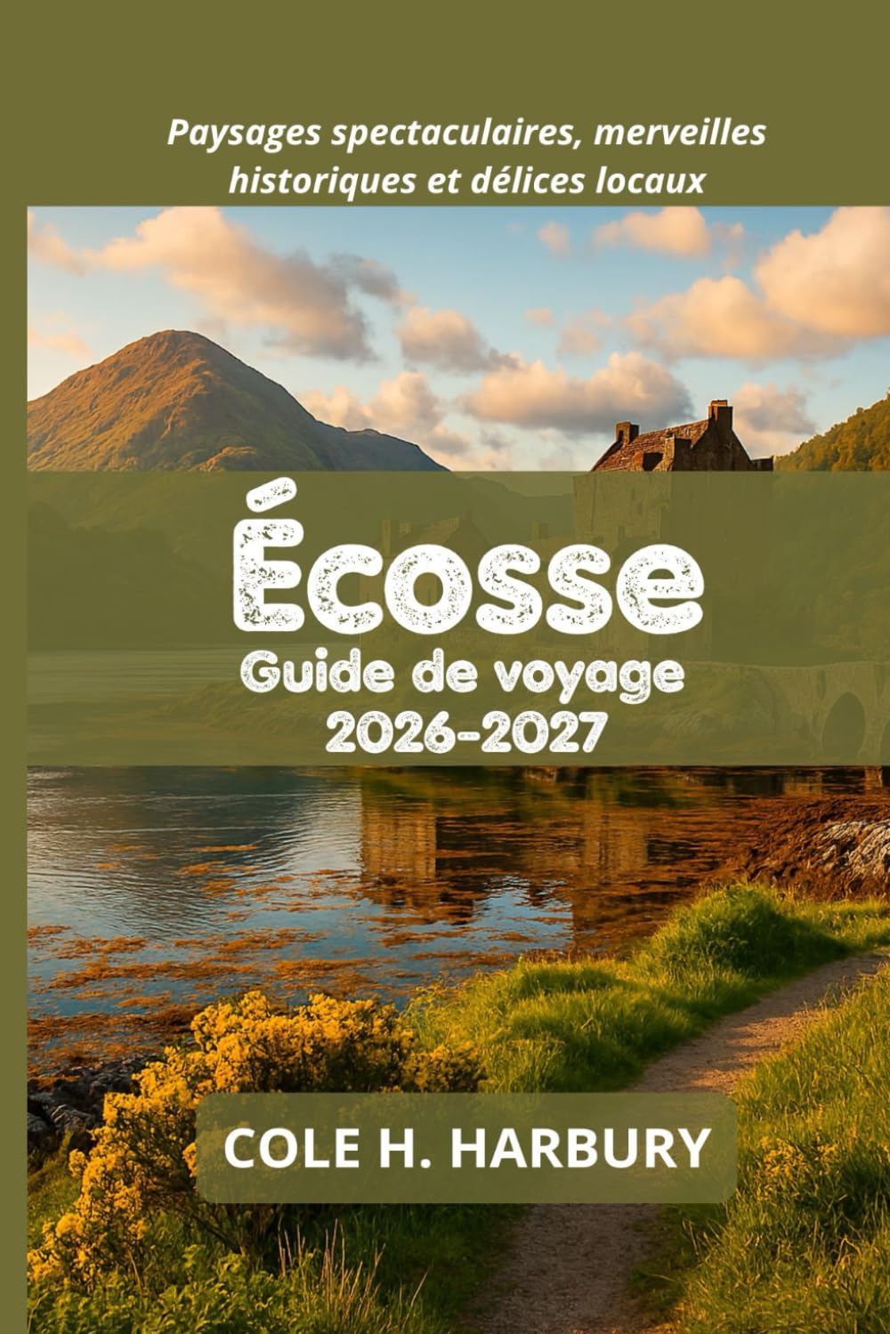 Écosse Guide de voyage 2026-2027