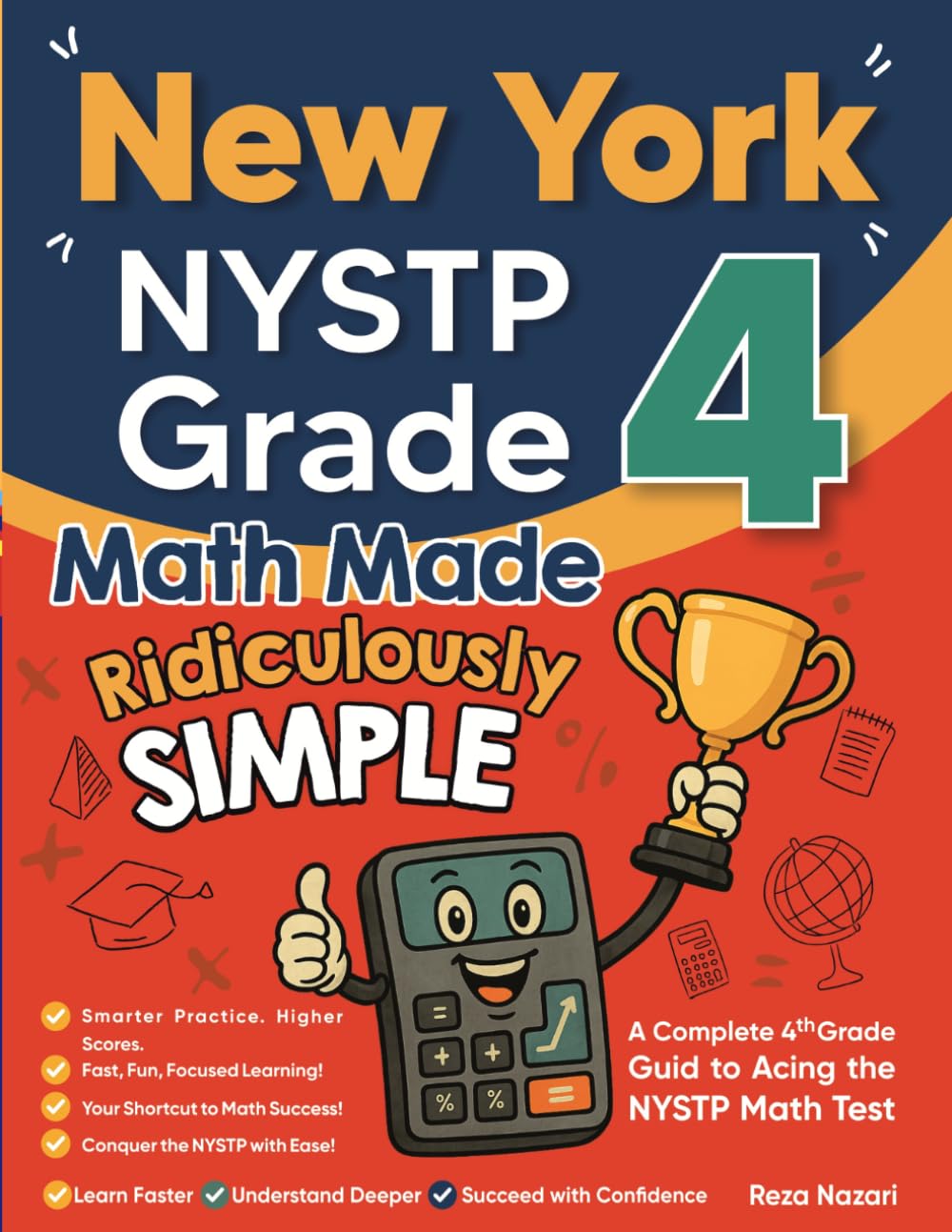 New York NYSTP Grade 4 Math Made Ridiculously Simple: A Comprehensive 4th Grade Guide to Acing NYSTP Math