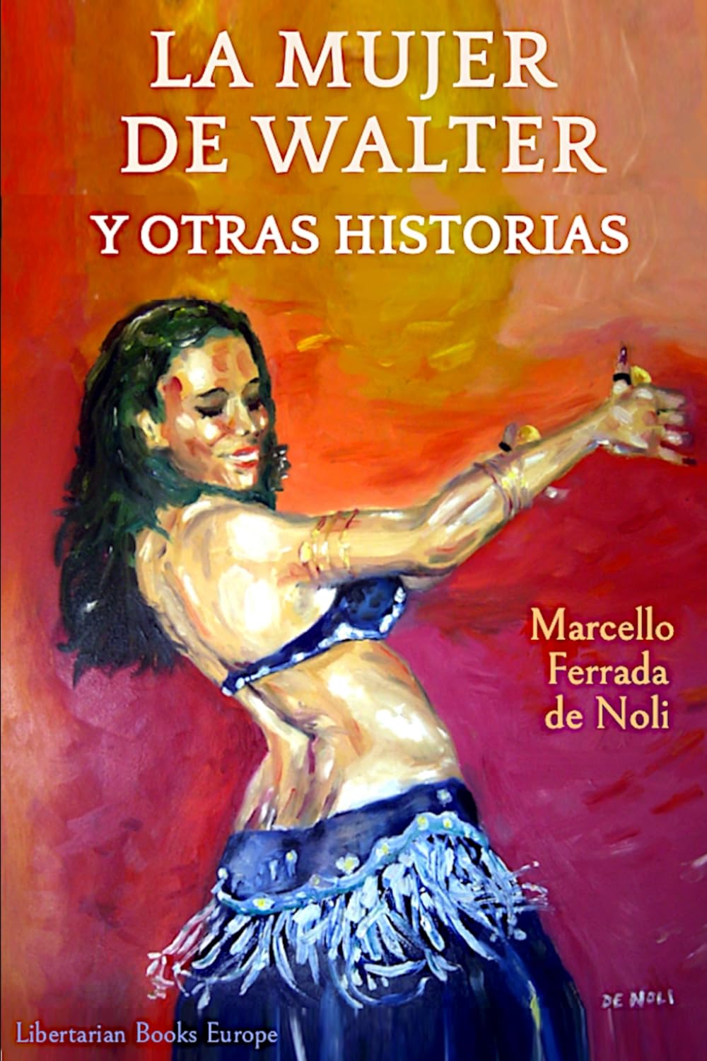 La Mujer de Walter y Otras Historias