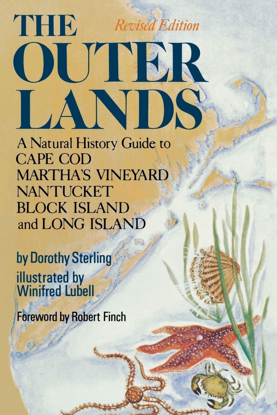 The Outer Lands Rev: A Natural History Guide to Cape Cod, Martha's Vineyard, Nantucket, Block Island, and Long Island