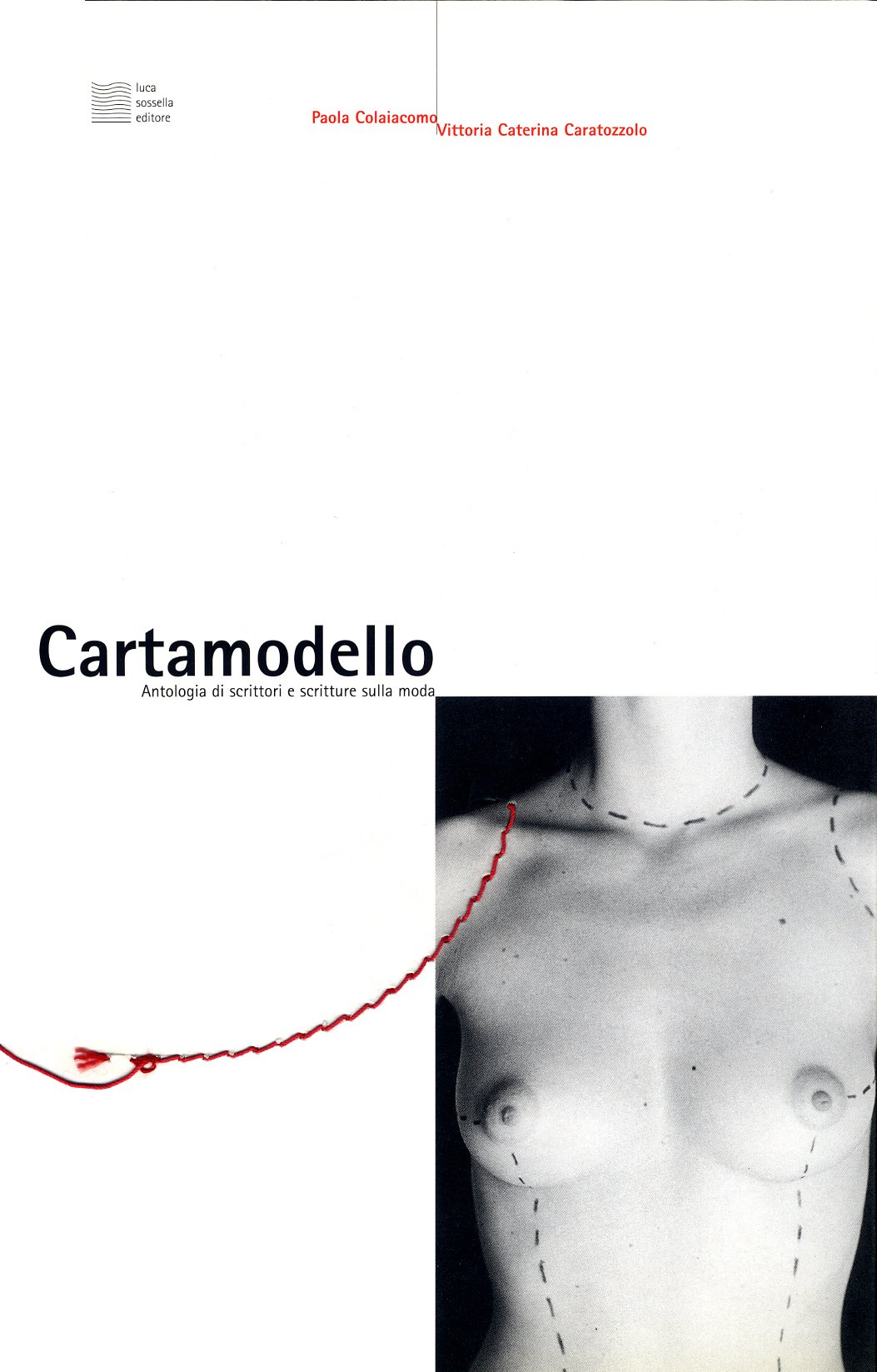 Cartamodello. Antologia Di Scrittori E Scritture Sulla Moda - 4