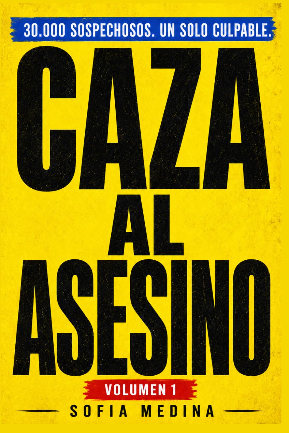 Caza al Asesino : Volumen 1 : El asesino no es quien crees. Busca entre 30.000 sospechosos y encuentra al culpable: Pasatiempos de misterio, lógica y ... fans de escape rooms y juegos de detectives