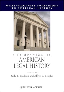 A Companion to American Legal History (Wiley Blackwell Companions to American History)