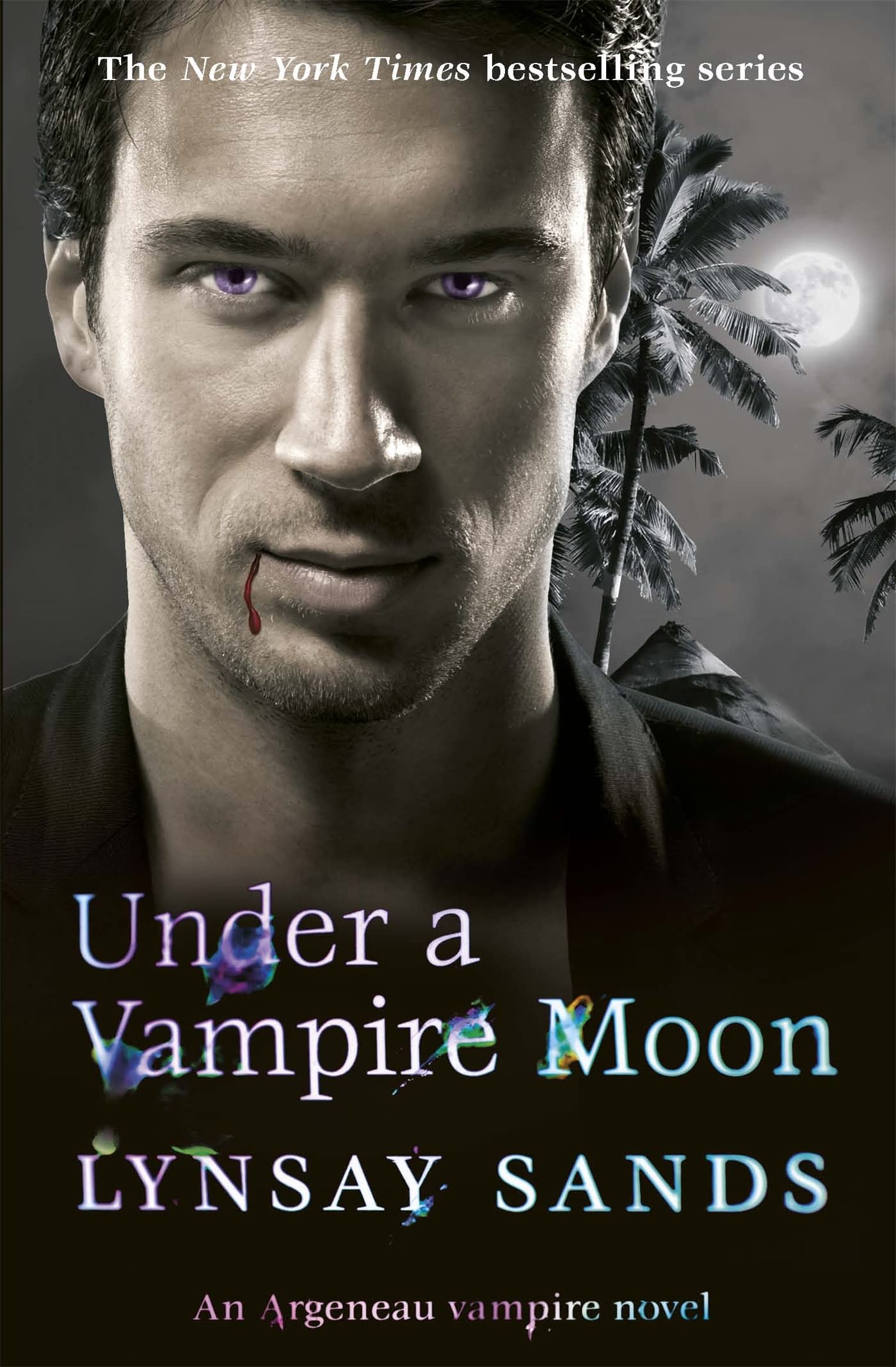 Under a Vampire Moon: Book Sixteen (ARGENEAU VAMPIRE)