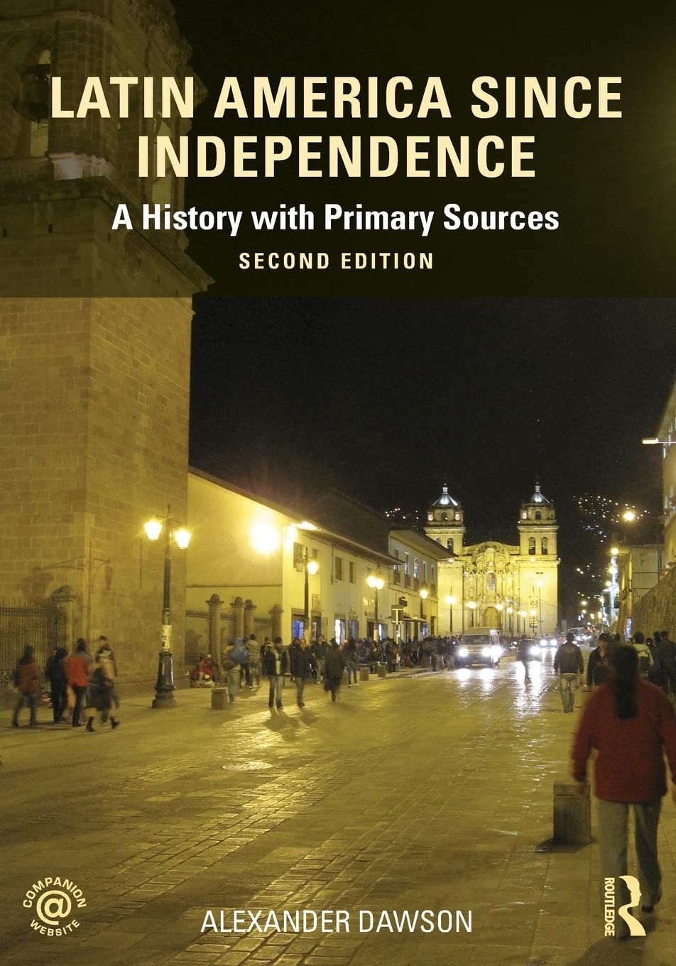 Latin America since Independence: A History with Primary Sources
