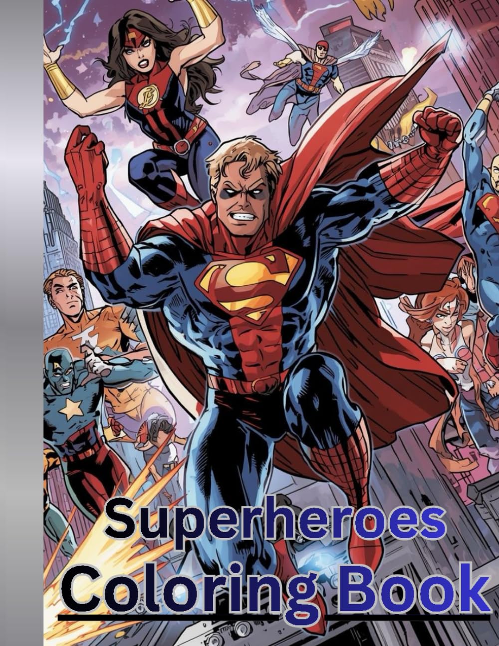 Superheroes Coloring Book: Action-Filled Superhero Coloring Fun for All Ages