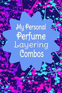 Colorful Perfume Layering Combos Notebook: (6x9; 100 college ruled pages; Multi-color Notebook for writing down your favorite fragrance combinations)