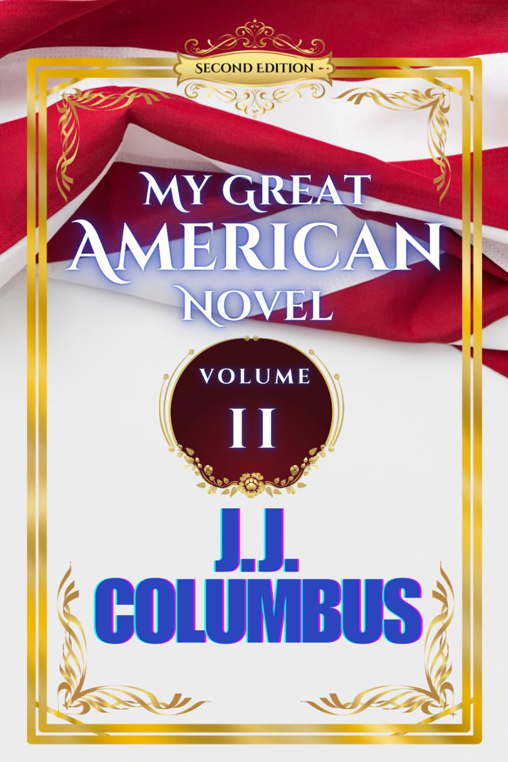 My Great American Novel: Volume II: 2