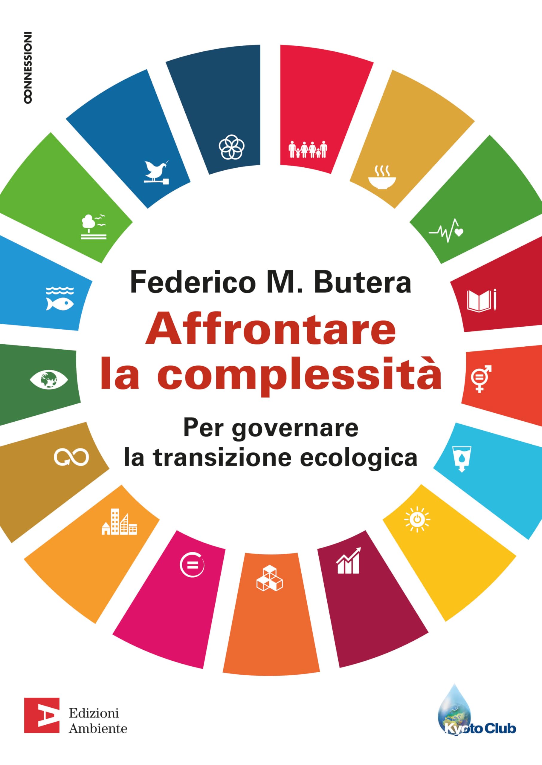 Affrontare la complessità. Per governare la transizione ecologica