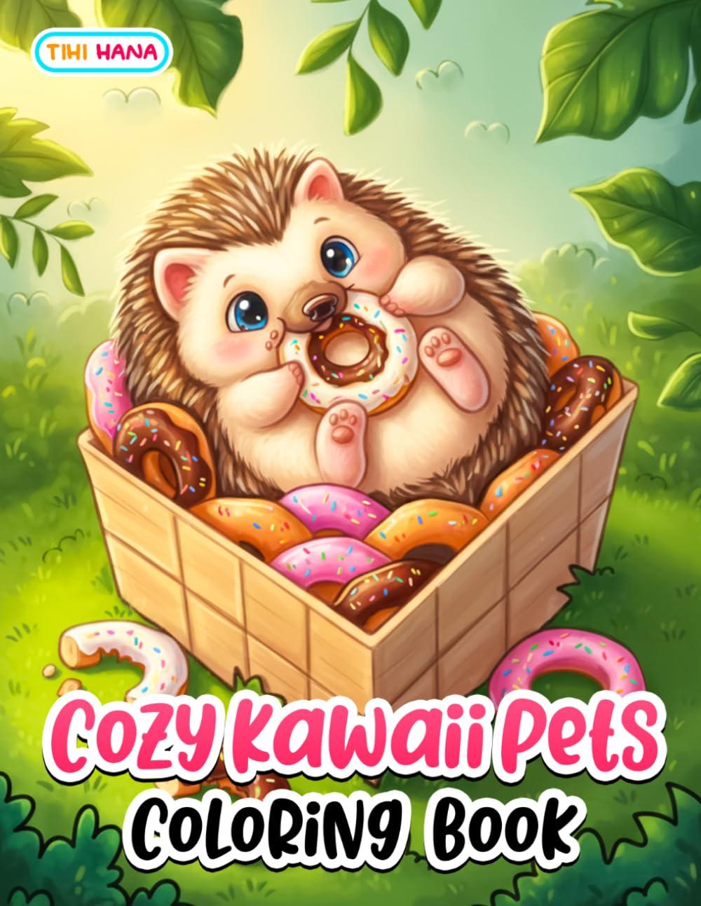 Cozy Kawaii Pets Coloring Book: Cute Cats, Dogs, and Lovable Animal Friends