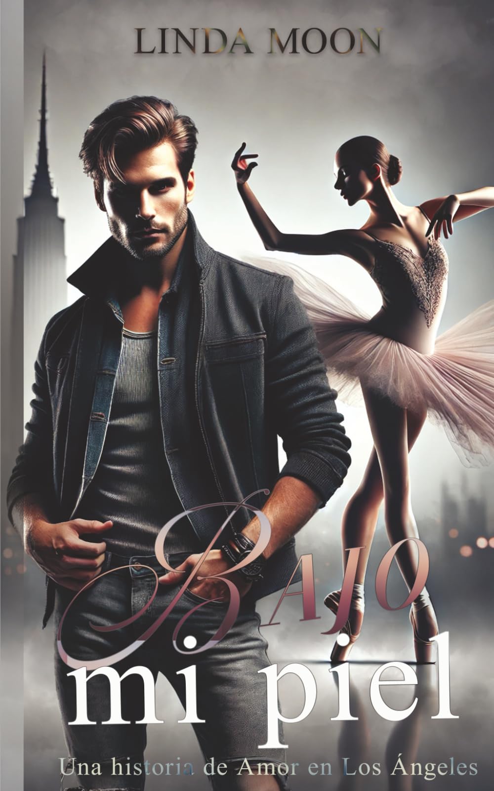 Bajo mi Piel: Bea & Matheo, A Dance Romance (Las Historias de Amor en Los Angeles)