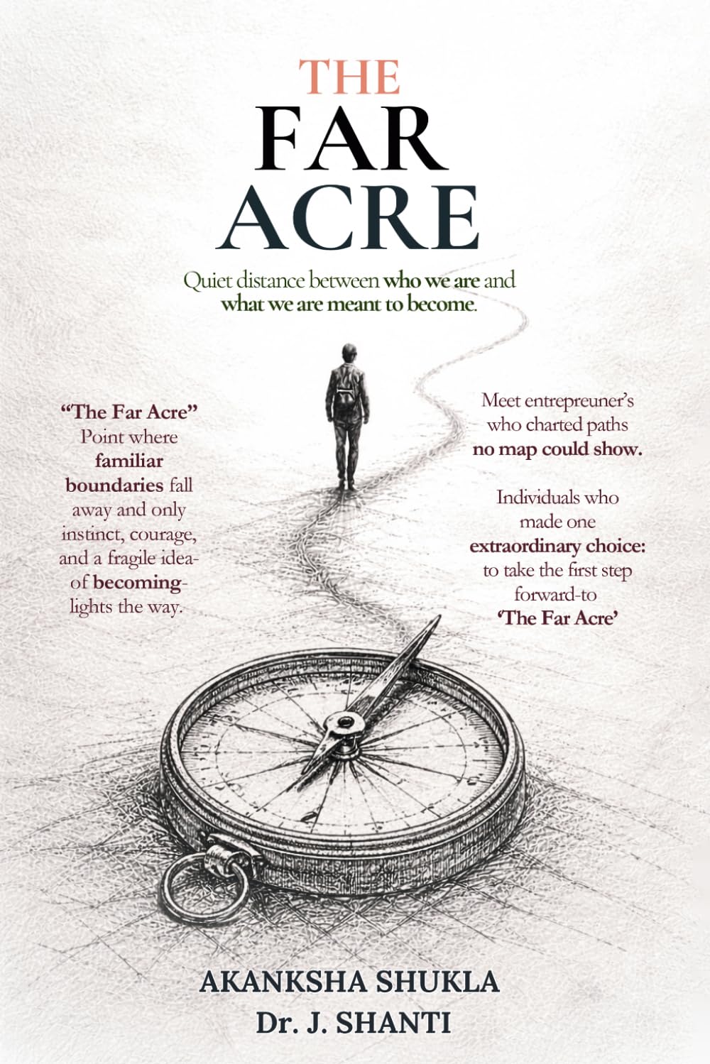 The Far Acre: Quiet distance between who we are and what we are meant to become