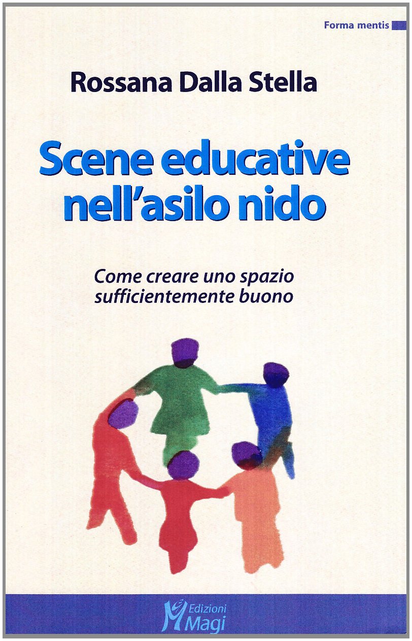Scene Educative Nell'asilo Nido. Come Creare Uno Spazio Sufficientemente Buono - 4