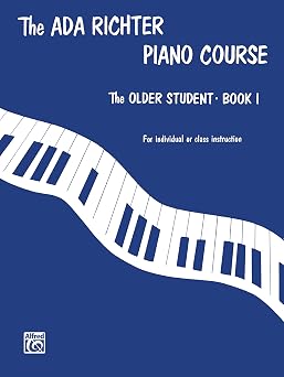 The Ada Richter Piano Course The older student, Book 1