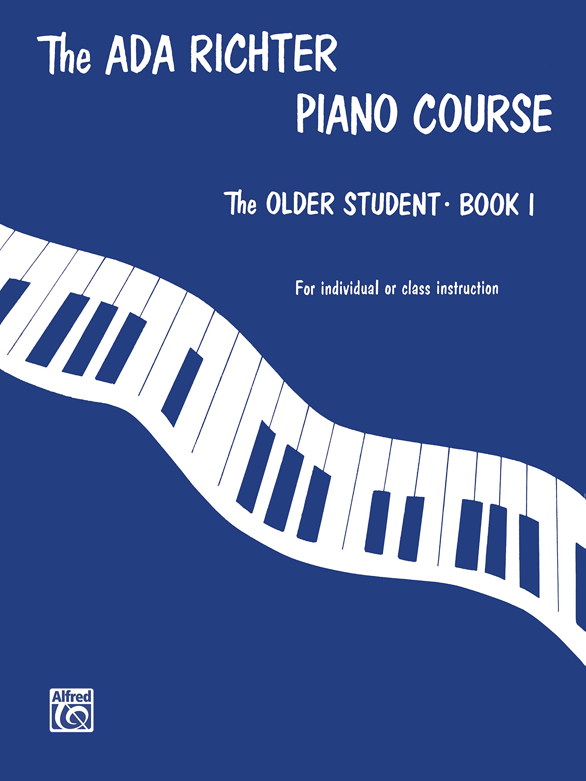Ada Richter Piano Course: The Older Student, Bk 1